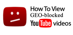 Youtube geo-block fix